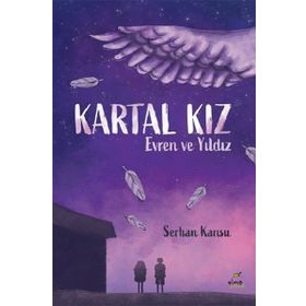 Kartal Kız - Evren ve Yıldız - Serhan Kansu