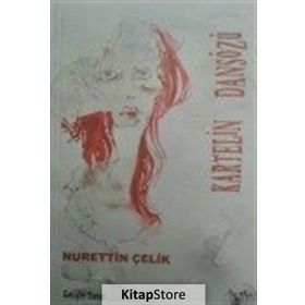 Kartelin Dansözü - Nurettin Çelik