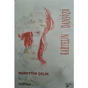 Kartelin Dansözü - Nurettin Çelik