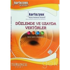 Kartezyen Düzlemde ve Uzayda Vektörler - Geometri - Remzi Şahin Aksankur