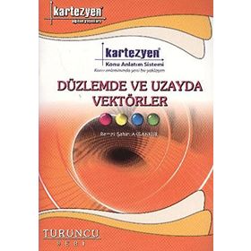 Kartezyen Düzlemde ve Uzayda Vektörler - Geometri - Remzi Şahin Aksankur