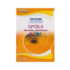 Kartezyen Turuncu Fizik 21 Optik 3 Mercekler Aydınlanma - Erhan Odak