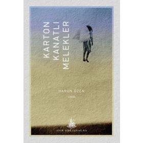 Karton Kanatlı Melekler - Harun Özen