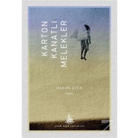 Karton Kanatlı Melekler - Harun Özen