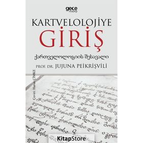 Kartvelolojiye Giriş - Jujuna Peikrişvili