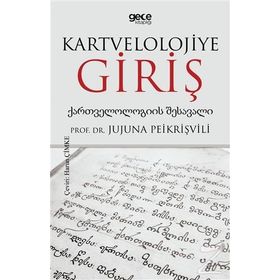 Kartvelolojiye Giriş - Jujuna Peikrişvili