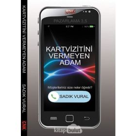 Kartvizitini Vermeyen Adam - Sadık Vural