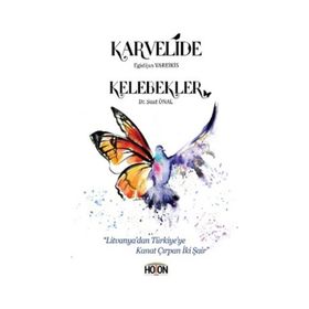 Karvelide - Kelebekler - Egidijus Vareikis Suat Önal