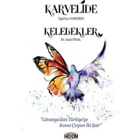 Karvelide - Kelebekler - Egidijus Vareikis Suat Önal