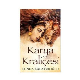 Karya Kraliçesi - Funda Kalaycıoğlu