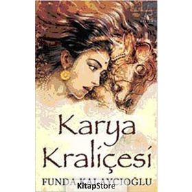Karya Kraliçesi - Funda Kalaycıoğlu