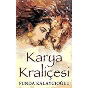 Karya Kraliçesi - Funda Kalaycıoğlu