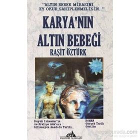 Karya’nın Altın Bebeği - İkinci Kitap - Raşit Öztürk