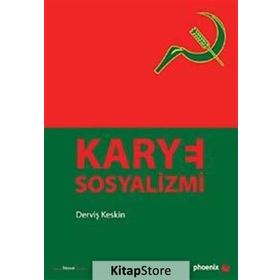 KARYE SOSYALIZMI - DERVİŞ KESKIN