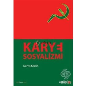 KARYE SOSYALIZMI - DERVİŞ KESKIN