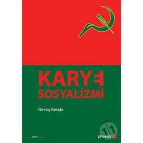 KARYE SOSYALIZMI - DERVİŞ KESKIN