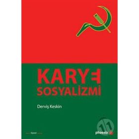 KARYE SOSYALIZMI - DERVİŞ KESKIN