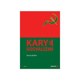 KARYE SOSYALIZMI - DERVİŞ KESKIN