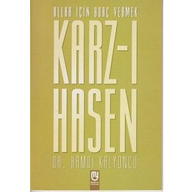 KARZ-I HASEN ALLAH İÇİN BORÇ VERMEK - HAMDI KALYONCU