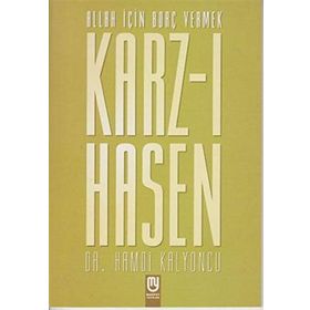 KARZ-I HASEN ALLAH İÇİN BORÇ VERMEK - HAMDI KALYONCU