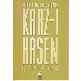 KARZ-I HASEN ALLAH İÇİN BORÇ VERMEK - HAMDI KALYONCU