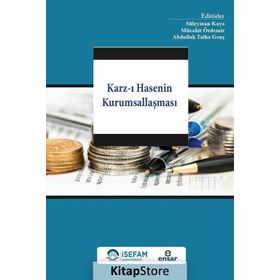 Karz-ı Hasenin Kurumsallaşması - Süleyman Kaya