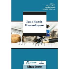 Karz-ı Hasenin Kurumsallaşması - Süleyman Kaya