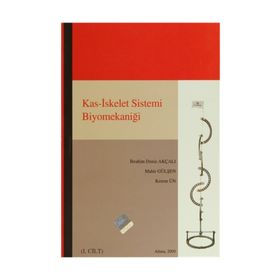 Kas İskelet Sistemi Biyomekaniği 2 Cilt - İbrahim Deniz Akçalı Kerem Ün Mahir Gülşen