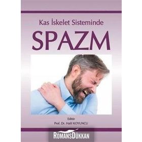 Kas İskelet Sisteminde Spazm - Prof. Dr. Halil Koyuncu