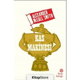 Kas Makinesi - Alexander McCall Smith