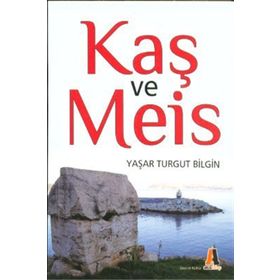 Kaş ve Meis - Yaşar Turgut Bilgin