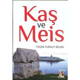 Kaş ve Meis - Yaşar Turgut Bilgin