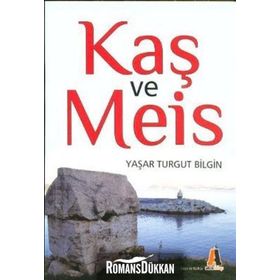 Kaş ve Meis - Yaşar Turgut Bilgin