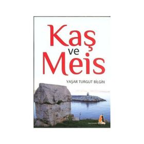 Kaş ve Meis - Yaşar Turgut Bilgin