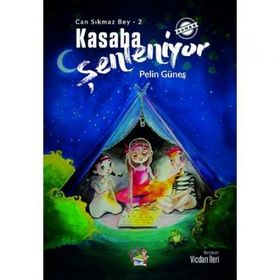 Kasaba Şenleniyor - Can Sıkmaz Bey 2 - Pelin Güneş