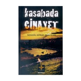 Kasabada Cinayet - Songül Günay Pehlivan