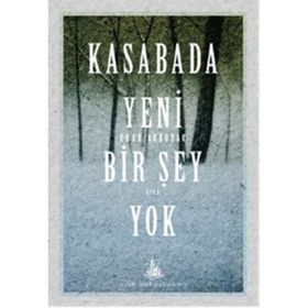 Kasabada Yeni Bir Şey Yok - Onur Akbudak