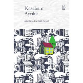 Kasabam Ayrılık - Mustafa Kemal Başol