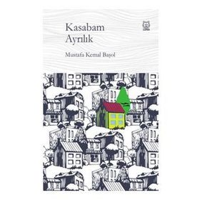 Kasabam Ayrılık - Mustafa Kemal Başol