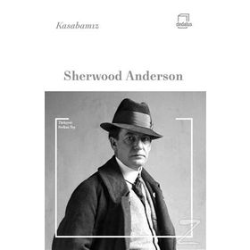 Kasabamız - Sherwood Anderson