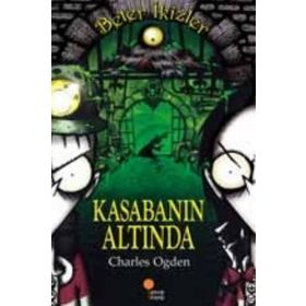 Kasabanın Altında Beter İkizler - Charles Ogden