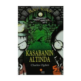 Kasabanın Altında Beter İkizler - Charles Ogden