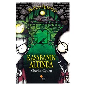 Kasabanın Altında Beter İkizler - Charles Ogden