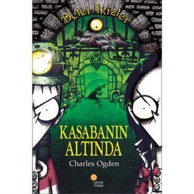 Kasabanın Altında Beter İkizler - Charles Ogden