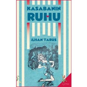 Kasabanın Ruhu - İlhan Tarus