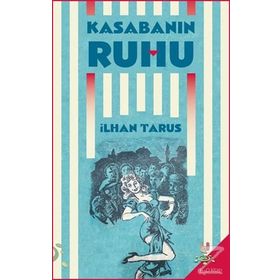 Kasabanın Ruhu - İlhan Tarus