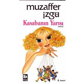 KASABANIN YARISI - MUZAFFER İZGU