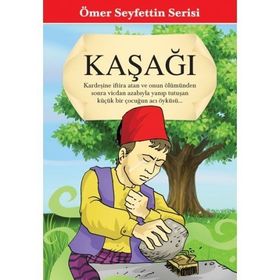 Kasagi - Ömer Seyfettin Hikayeleri 3 - Ömer Seyfettin