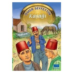 Kasagi - Ömer Seyfettin Hikayeleri 3 - Ömer Seyfettin