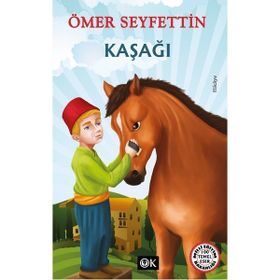 KAŞAĞI - ÖMER SEYFETTIN (ISBN:9789754944396)